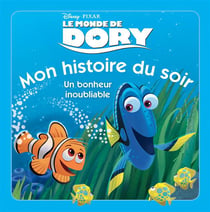 Le monde de dory - un bonheur inoubliable