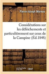 Considerations sur les defrichements et particulierement sur ceux de la campine