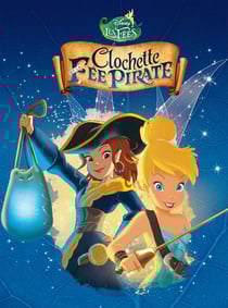 Clochette et la fee pirate
