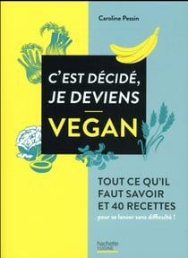 C'est décidé je deviens vegan