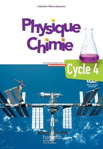 Physique-chimie - cycle 4 / 5e, 4e, 3e - livre de l'élève (édition 2017)