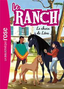 Le ranch Tome 26 : le choix de Lena