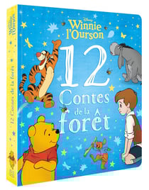 Winnie l'Ourson : 12 contes de la forêt
