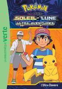 Pokémon - Soleil et Lune Tome 11 : l'ultra-chimère