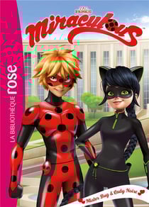 Miraculous Tome 30 : Mister Bug et Lady Noire