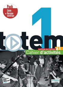 Totem 1 : FLE - cahier d'activités - A1