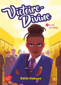 Victoire-Divine Tome 1 : la loi du collège