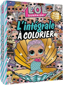 L.O.L. Surprise! - L'intégrale à colorier NED