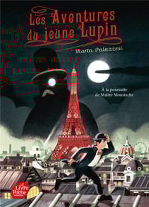 Les aventures du jeune Lupin Tome 1 : à la poursuite de Maître Moustache