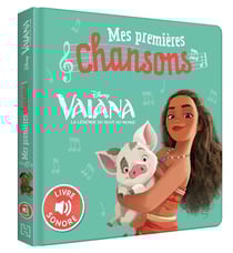 Mes premières chansons : Vaiana, la légende du bout du monde