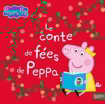 Peppa Pig : Le conte de fées de Peppa