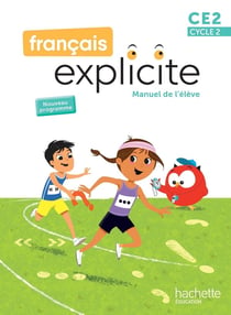 Français explicite : CE2 - Manuel de l'élève