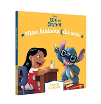 Mon histoire du soir : Lilo et Stitch : Stitch à l'école