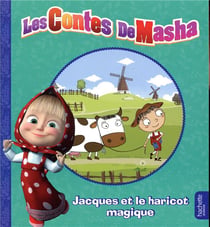 Mes petits contes : Masha et Michka : Jacques et le haricot magique
