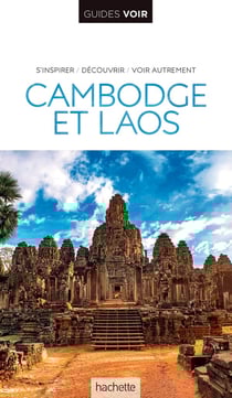 Guides voir : Cambodge et Laos
