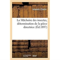 La Mâchoire des insectes, détermination de la pièce directrice