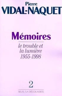 Mémoires Tome 2 - le trouble et la lumière, 1955-1998