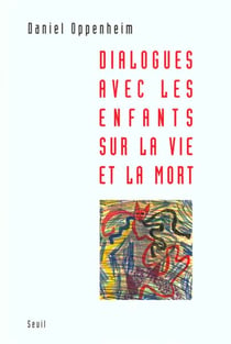 Dialogues avec les enfants sur la vie et la mort