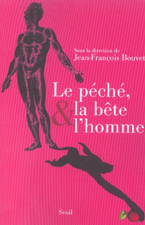 Le peche, la bete et l'homme