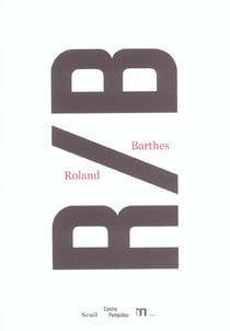 R/B. Roland Barthes