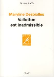 Vallotton est inadmissible