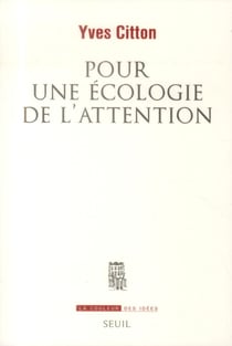 Pour une écologie de l'attention