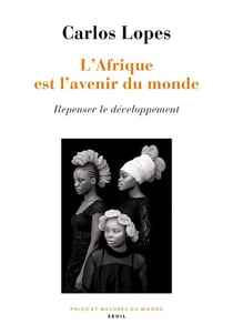 L'Afrique est l'avenir du monde - repenser le développement