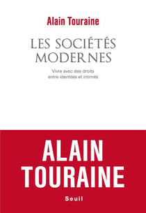 Les sociétés modernes : vivre avec des droits, entre identités et intimité
