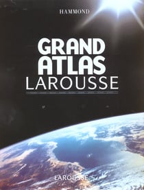 Grand atlas larousse - edition 2002
