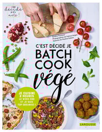 C'est décidé je batch cook végé !