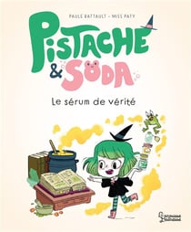Pistache & Soda : le sérum de vérité