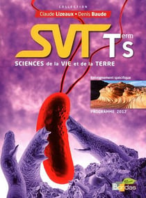 Lizeaux & baude - svt - terminale s - enseignement spécifique - programme 2012