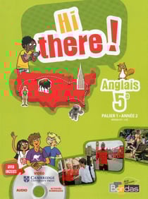 HI THERE ! : anglais - 5e - palier 1 - année 2 - livre de l'élève