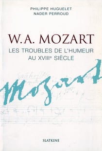 W.a. mozart - les troubles de l'humeur