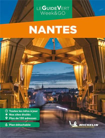 Le guide vert week&go : Nantes (édition 2022)
