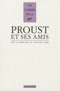 Proust et ses amis