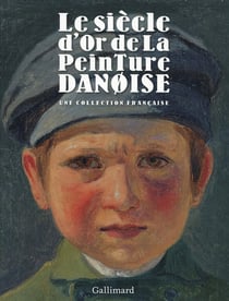 Le siècle d'or de la peinture danoise