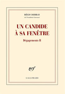 Dégagements Tome 2 - un candide à sa fenêtre