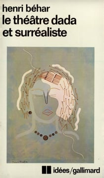 Le théâtre dada et surréaliste