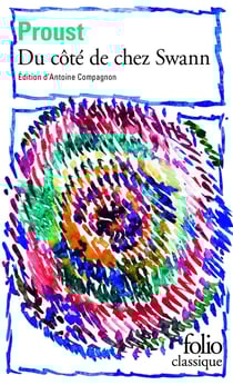 À la recherche du temps perdu Tome 1 : du côté de chez Swann