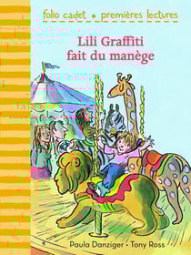 Lili Graffiti - mes premières aventures Tome 3 : Lili Graffiti fait du manège