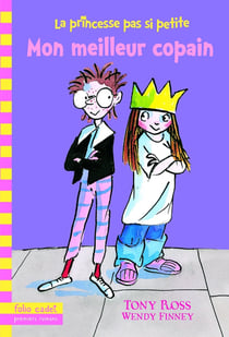 La princesse pas si petite Tome 2 - mon meilleur copain