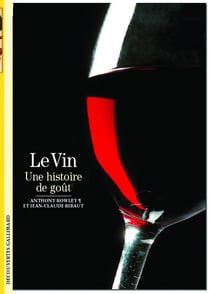 Le Vin : Une histoire de goût