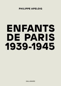 Enfants de Paris - 1939-1945