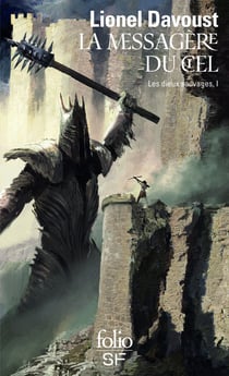 Les dieux sauvages Tome 1 : la messagère du ciel