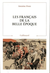 Les Français de la Belle Epoque