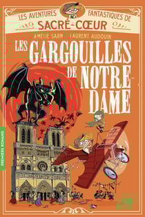 Les aventures fantastiques de Sacré Coeur Tome 5 : Les Gargouilles de Notre-Dame