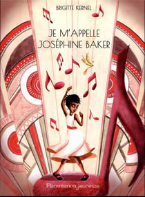 Je m'appelle Joséphine Baker