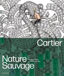 Cartier - Nature sauvage : Haute joaillerie et objets précieux
