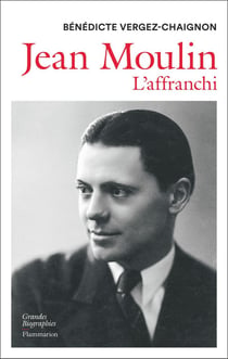 Jean Moulin : L'affranchi